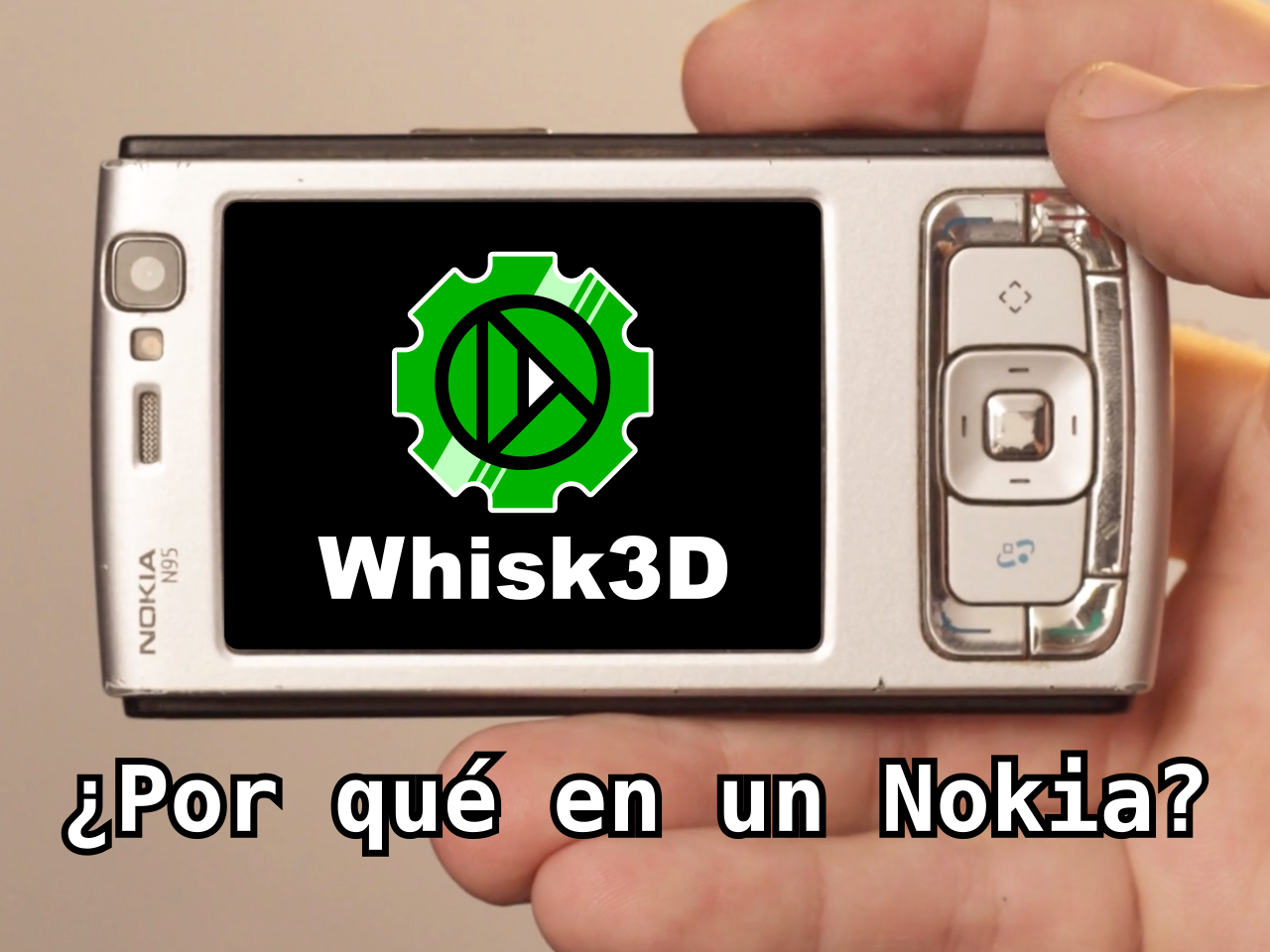 Whisk3D: why build it on a Nokia N95?