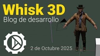 Whisk3D. Devlog 2/10/2025